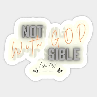 GOD of possibility -Bible Verse Sticker